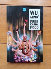 Wu Ming 5 Free Karma Food Rizzoli 24/7 Prima Edizione