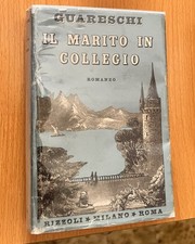Guareschi - Il marito in collegio - Romanzo - Rizzoli   31-7-1944