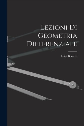 Bianchi lezioni di - lezioni, geometria