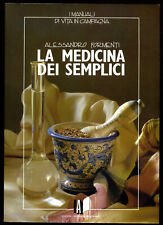 Alessandro Formenti - la medicina dei semplici - I manuali di vita in campagna.