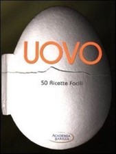 Uovo. 50 ricette facili Libro