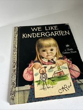 A LITTLE GOLDEN BOOK "We Like Kindergarden" 1965, 7th Printing.  Good Condition