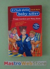 MARTIN - IL CLUB DELLE BABY-SITTER 52 - TROPPI BAMBINI PR MARY ANNE Libro [L92]