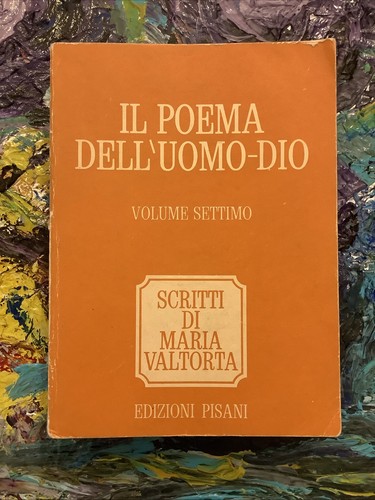 Maria valtorta poema - valtorta, il
