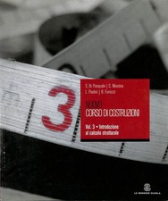 Nuovo corso di costruzioni. Volume 3. Introduzione al calcolo strutturale