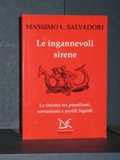 Massimo L. Salvadori - Le ingannevoli sirene - Donzelli - 2019