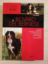 IL BOVARO DEL BERNESE – CANI RARI - SYLVIE RENAUD - DE VECCHI