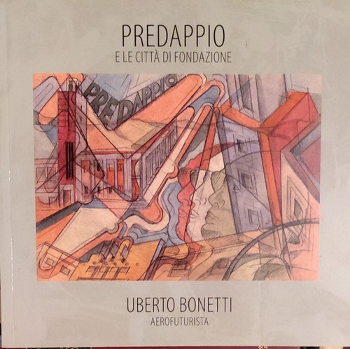 Uberto bonetti aerofuturista - bonetti,