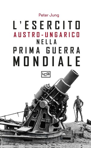 Esercito austro ungarico - l'esercito, austro-ungarico