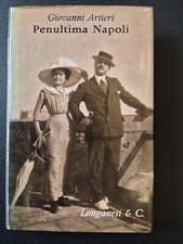 Penultima Napoli Giovanni Artieri Longanesi 1963