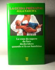 LA GUIDA PRENATAL ALLA NASCITA LIBRO - (153)