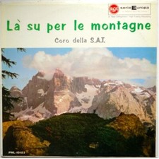Coro Della SAT - Là Su Per Le