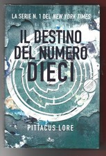 PITTACUS LORE - Il destino del numero dieci - NORD 2016