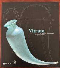 Vitrum Il vetro fra arte e