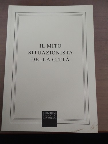 Mito situazionista della - situazionista,
