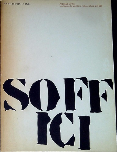Ardengo soffici artista e - ardengo, :