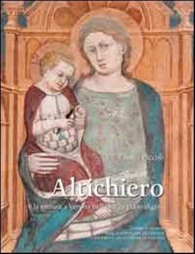 Altichiero pittura a - altichiero, la