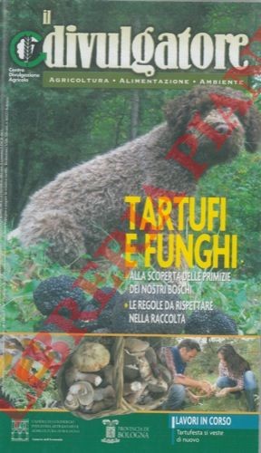 Micologia tartufi e funghi - -,