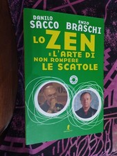 Libro LO ZEN E L' ARTE DI NON ROMPERE LE SCATOLE SACCO BRASCHI LIBERAMENTE 2008