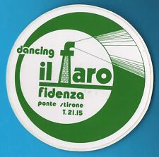 Discoteca Il Faro Fidenza adesivo sticker vintage autocollant aufkleber MA3534