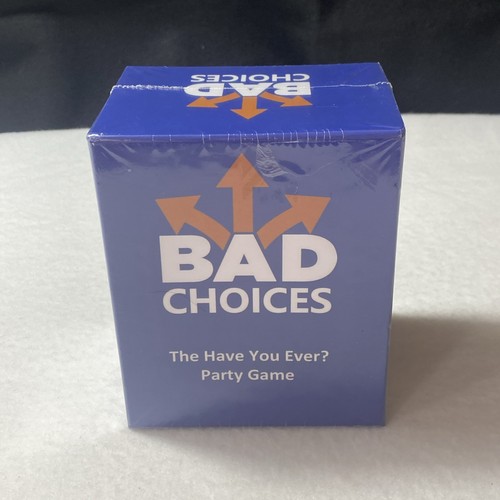 Bad choices the have - the,