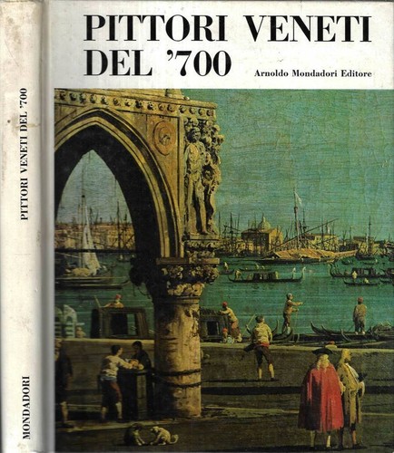 Pittori veneti del 700 - '700.,