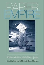 Paper Empire: William Gaddis