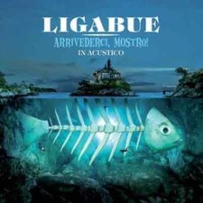Ligabue arrivederci mostro - -,
