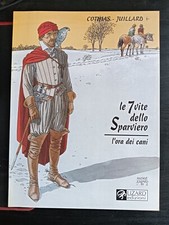 Fumetto LE 7 VITE DELLO SPARVIERO n 2 L'ORA DEI CANI - LIZARD ADIZIONI