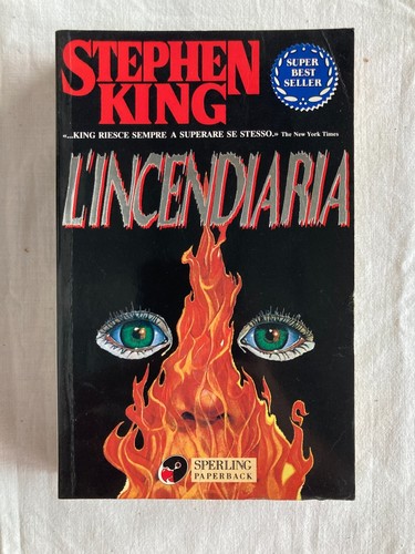 Stephen king incendiaria - king, l'incendiaria