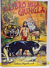 COLLANA ARGENTO n°  8 - IL LIBRO DELLA GIUNGLA - CLUB NOSTALGIA 1971 - OTTIMO+++