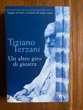 Terzani altro giro di - -, un