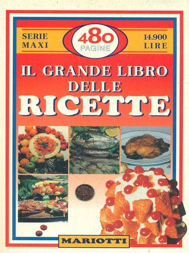 Grande libro delle ricette - il,