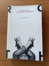 PHILIP ROTH - IL TEATRO DI SABBATH - EINAUDI - 2018