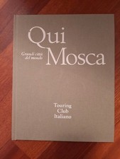 Qui Mosca - Grandi Città Del