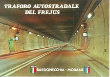 Bardonecchia (TO) Traforo (Tunnel) Autostradale del Frejus, Bardonecchia-Modane