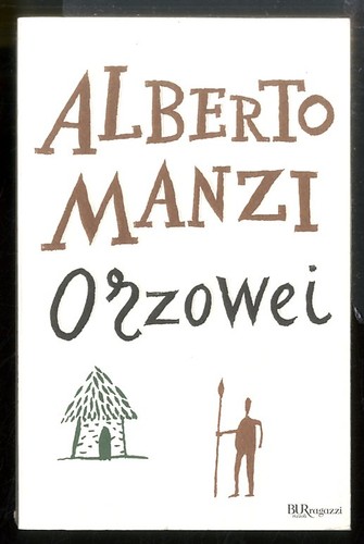 Orzowei manzi alberto - , di