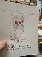 Carlo Levi: disegni politici