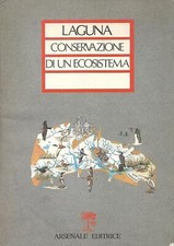 LAGUNA CONSERVAZIONE DI UN ECOSISTEMA - Venezia Veneto Biodiversità Scienze N...