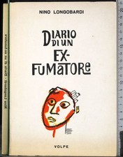 DIARIO DI UN EX-FUMATORE. NINO LONGOBARDI. VOLPE.