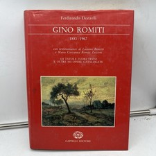 Ferdinando Donzelli GINO ROMITI 1881 1867 ed Cappelli 1983