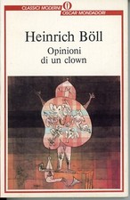 HEINRICH BÖLL  - OPINIONI DI UN CLOWN - 1995 MONDADORI - OSCAR CLASSICI MODERNI