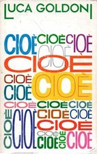 Cioè hardcover goldoni - [hardcover], luca