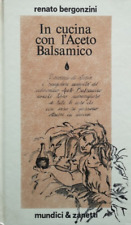 IN CUCINA CON L'ACETO BALSAMICO R. Bergonzini MUNDICI & ZANETTI