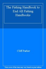 The Fishing Handbook to End