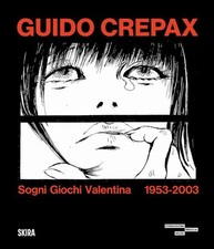 GUIDO CREPAX. SOGNI GIOCHI