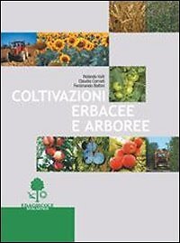 Coltivazioni erbacee arboree - erbacee,