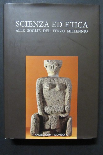 Scienza etica alle soglie - etica,