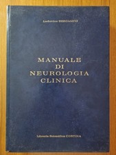 Manuale di Neurologia Clinica - Lodovico Bergamini - Ed Scientifica Cortina 1974