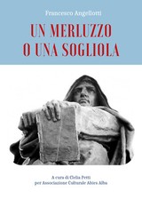 Un merluzzo o una sogliola di